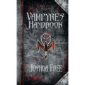 The Vampyre's Handbook: Secret Rites of Modern Vampires - Hardcover
