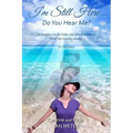 I'm Still Here ... Do You Hear Me? - Paperback | Books | Wiccan Center