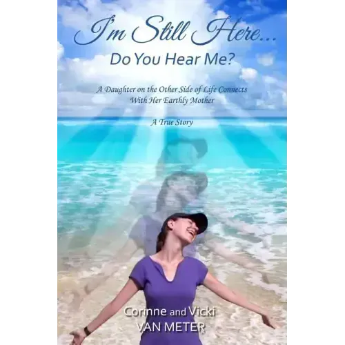 I'm Still Here ... Do You Hear Me? - Paperback | Books | Wiccan Center