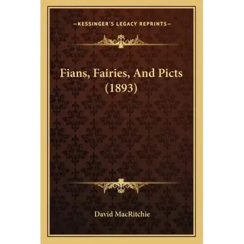 Fians, Fairies, And Picts (1893) - Paperback | Books | Wiccan Center