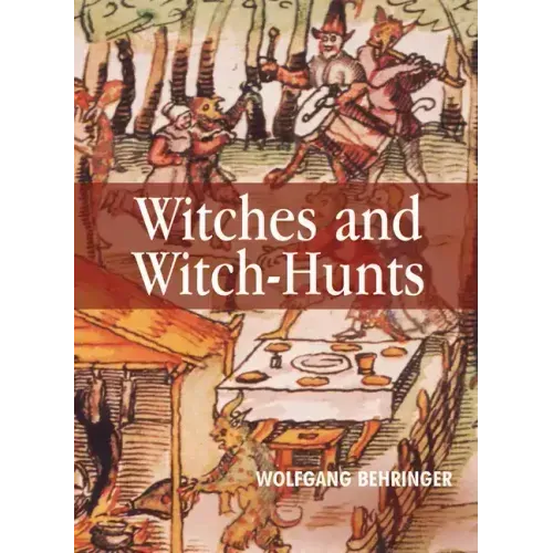 Witches and Witch-Hunts: A Global History - Paperback | Books | Wiccan Center