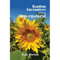 Random Encounters with the Supernatural - Paperback | Books | Wiccan Center