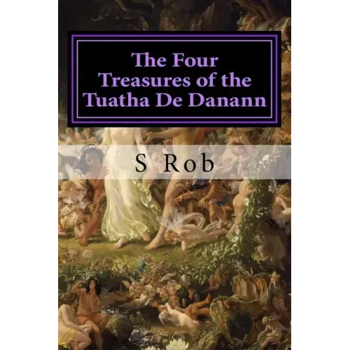 The Four Treasures of the Tuatha De Danann - Paperback | Books | Wiccan Center