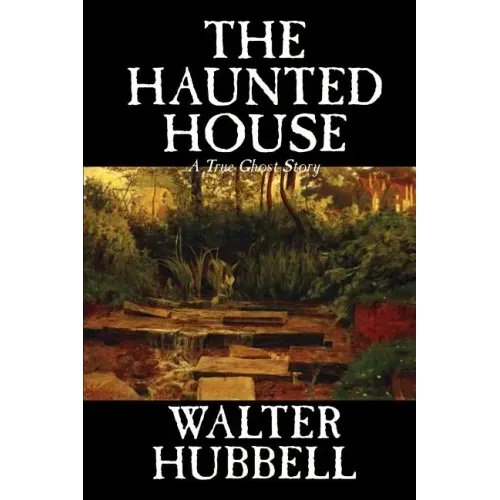 The Haunted House by Walter Hubbell, Fiction, Mystery & Detective - Paperback | Books | Wiccan Center