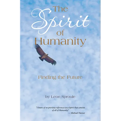 The Spirit of Humanity: Finding the Future - Paperback | Books | Wiccan Center