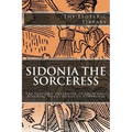 The Esoteric Library: Sidonia the Sorceress: The Supposed Destroyer of the Whole Reigning Ducal House of Pomerania - Paperback | Books | Wiccan Center