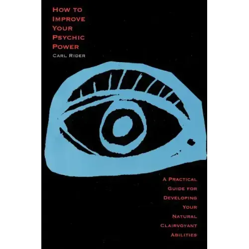How to Improve Your Psychic Power: A Practical Guide for Developing Your Natural Clairvoyant Abilities - Paperback | Books | Wiccan Center