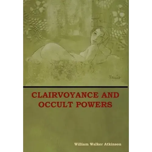 Clairvoyance and Occult Powers - Hardcover