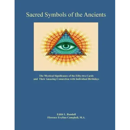 Sacred Symbols of the Ancients: The Mystiucal Significance of the Fifty-two Cards - Paperback | Books | Wiccan Center