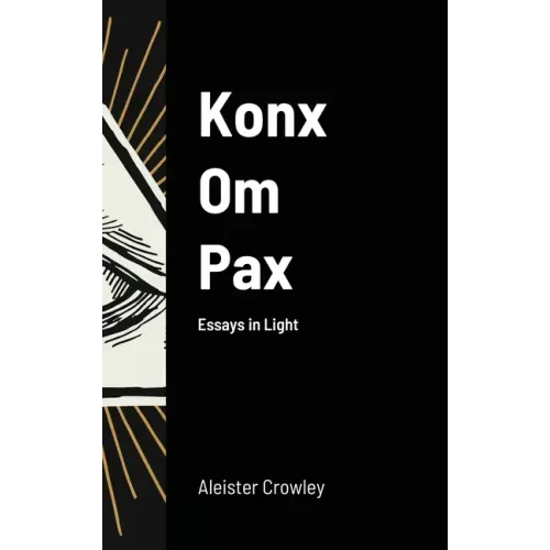 Konx Om Pax - Hardcover | Books | Wiccan Center