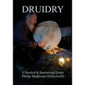 Druidry: A Practical & Inspirational Guide - Hardcover | Books | Wiccan Center