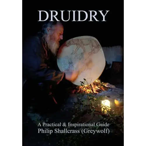 Druidry: A Practical & Inspirational Guide - Hardcover | Books | Wiccan Center