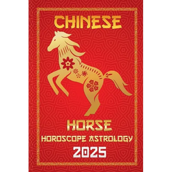 Horse Chinese Horoscope 2025 - Paperback | Books | Wiccan Center