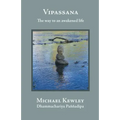 Vipassana - The Way to an Awakened Life - Paperback