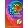Where You Live Counts!: Using the Power of Numerology to Find Your Perfect Abode!