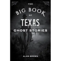 The Big Book of Texas Ghost Stories - Paperback | Books | Wiccan Center