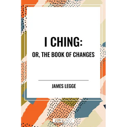 I Ching: Or, the Book of Changes - Paperback | Books | Wiccan Center