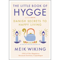 The Little Book of Hygge: Danish Secrets to Happy Living - Hardcover