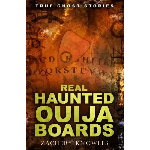 True Ghost Stories: Real Haunted Ouija Boards - Paperback | Books | Wiccan Center