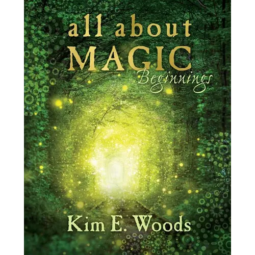 All About Magic - beginnings - Paperback | Books | Wiccan Center