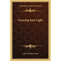 Growing Into Light - Paperback | Books | Wiccan Center