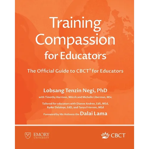Training Compassion for Educators: The Official Guide to CBCT(R) for Educators - Paperback | Books | Wiccan Center
