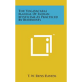 The Yogavacaras Manual of Indian Mysticism as Practiced by Buddhists - Hardcover | Books | Wiccan Center