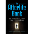 The Afterlife Book: Heaven, Hell, and Life After Death - Hardcover | Books | Wiccan Center