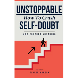 Unstoppable: How to Crush Self-Doubt and Conquer Anything - Paperback | Books | Wiccan Center