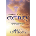 Evidence of Eternity: Communicating with Spirits for Proof of the Afterlife - Paperback | Books | Wiccan Center