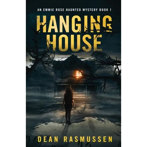 Hanging House: An Emmie Rose Haunted Mystery Book 1 - Paperback | Books | Wiccan Center