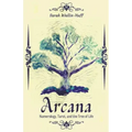 Arcana: Numerology, Tarot, and the Tree of Life - Paperback