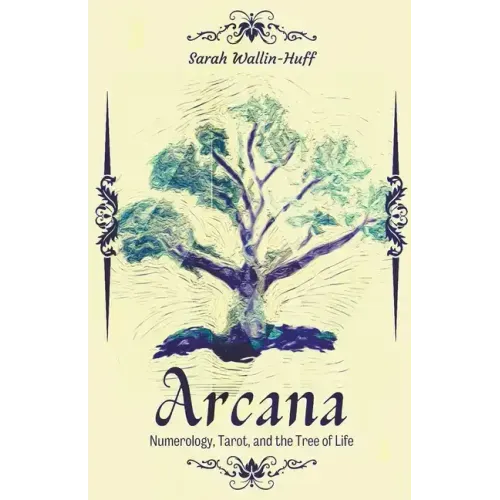 Arcana: Numerology, Tarot, and the Tree of Life - Paperback