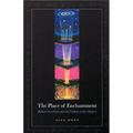 The Place of Enchantment: British Occultism and the Culture of the Modern - Paperback | Books | Wiccan Center