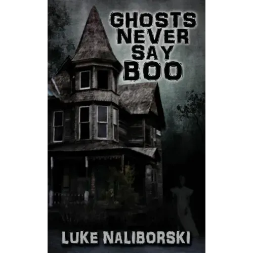 Ghosts Never Say Boo - Paperback | Books | Wiccan Center