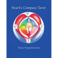 Heart's Compass Tarot: Discover Tarot Journaling & Create Your Own Cards - Paperback