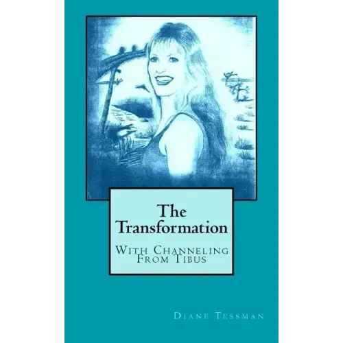 The Transformation: With Channeling From Tibus - Paperback | Books | Wiccan Center