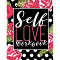 Self Love Workbook