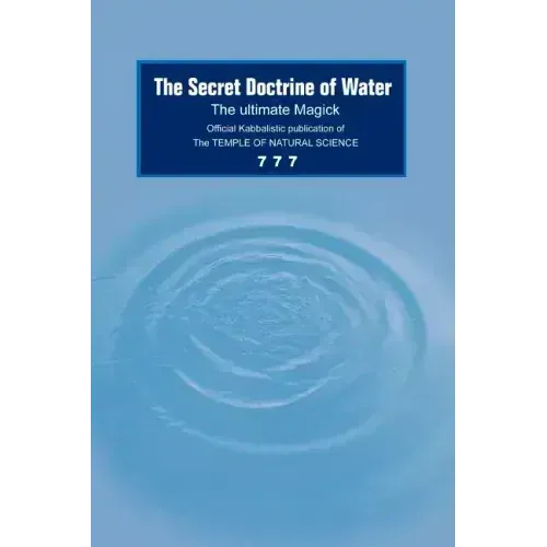 The Secret Doctrine of Water: The Ultimate Magick - Paperback | Books | Wiccan Center