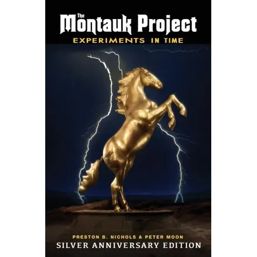 The Montauk Project - Experiments in Time: Silver Anniversary Edition - Paperback