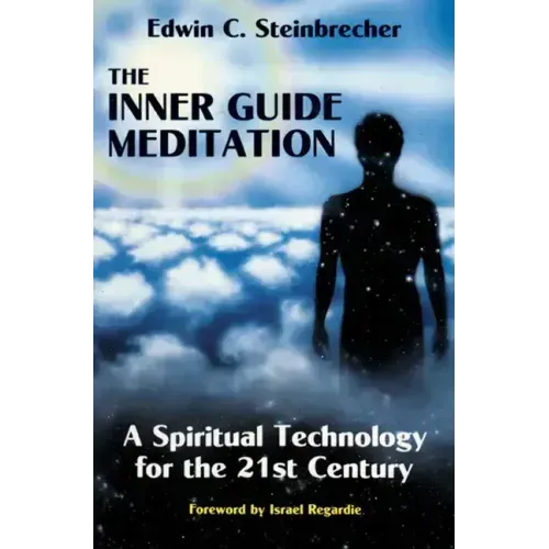 Inner Guide Meditation: A Spiritual Technology for the 21st Century - Paperback