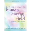 The Workings of Energy in the Human Energy Field: A Psychic's Perspective - Paperback | Books | Wiccan Center