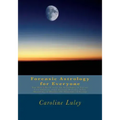 Forensic Astrology for Everyone: You Don't Need to be an Astrologer to Locate Lost Objects, Find Missing Persons, Solve Mysteries or Predict the Outco - Paperback | Books | Wiccan Center