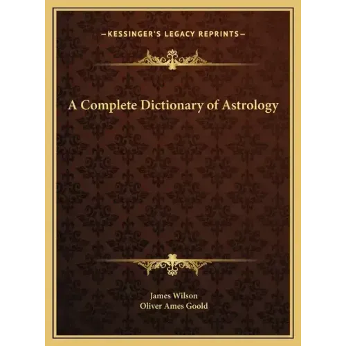 A Complete Dictionary of Astrology - Hardcover | Books | Wiccan Center