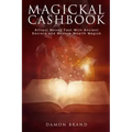 Magickal Cashbook: Attract Money Fast With Ancient Secrets And Modern Wealth Magick - Paperback | Books | Wiccan Center