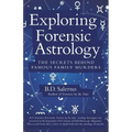Exploring Forensic Astrology: The Secrets behind Famous Family Murders - Paperback | Books | Wiccan Center