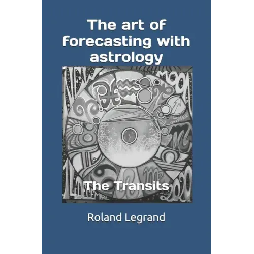 The art of forecasting with astrology: The Transits - Paperback | Books | Wiccan Center