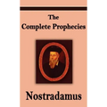 Nostradamus: The Complete Prophecies of Michel Nostradamus - Hardcover | Books | Wiccan Center