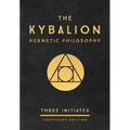 The Kybalion: Centenary Edition - Hardcover | Books | Wiccan Center