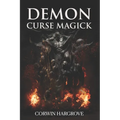 Demon Curse Magick - Paperback | Books | Wiccan Center